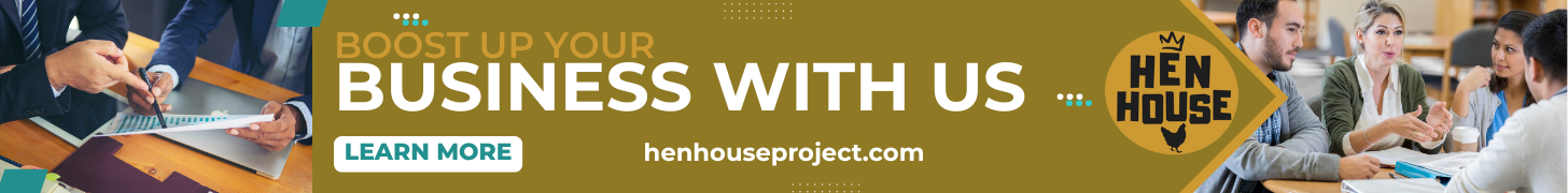 Boost Up Your Business - Hen House Project